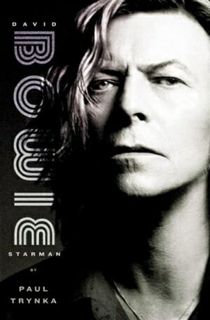 Bowie: Starman by Paul Trynka