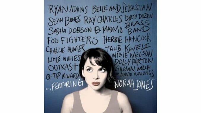Norah Jones …Featuring