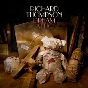 Richard Thompson: Dream Attic