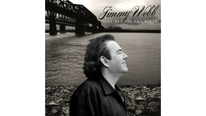 Jimmy Webb: Just Across The River