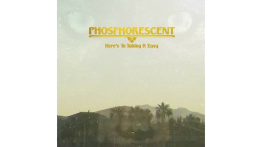 Phosphorescent: Here’s to Taking It Easy