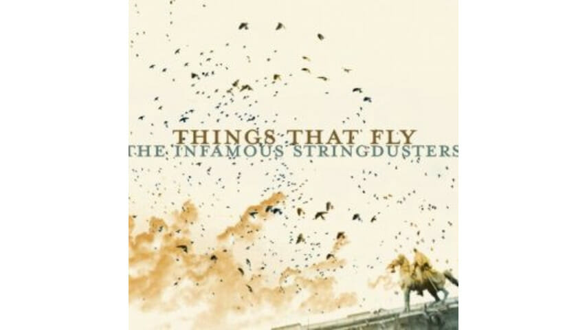 The Infamous Stringdusters: Things that Fly