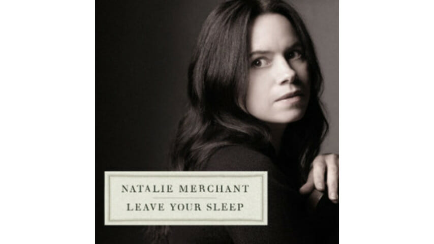 Natalie Merchant: Leave Your Sleep