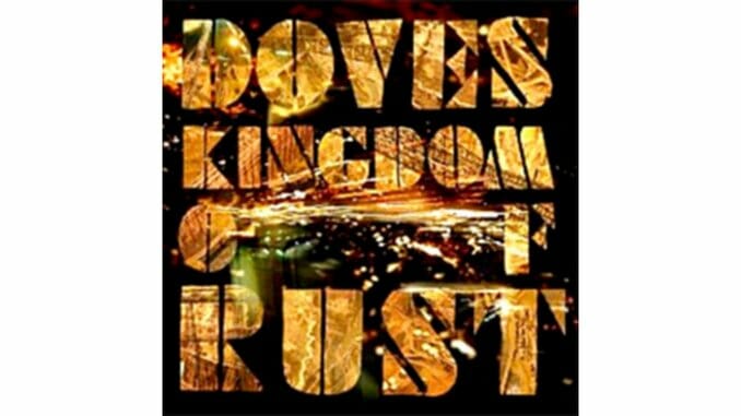 Doves: Kingdom of Rust
