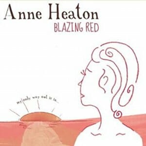 Anne Heaton: Blazing Red