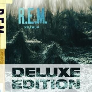 R.E.M.: Murmur (Deluxe Edition)