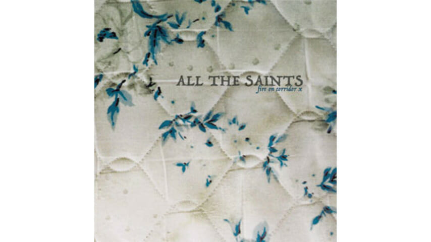 All the Saints: Fire On Corridor X