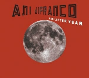 Ani DiFranco: Red Letter Year