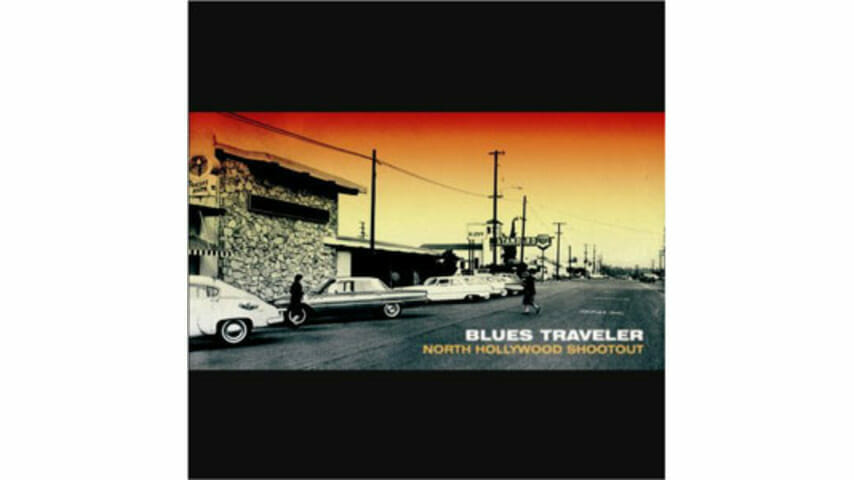 Blues Traveler: North Hollywood Shootout