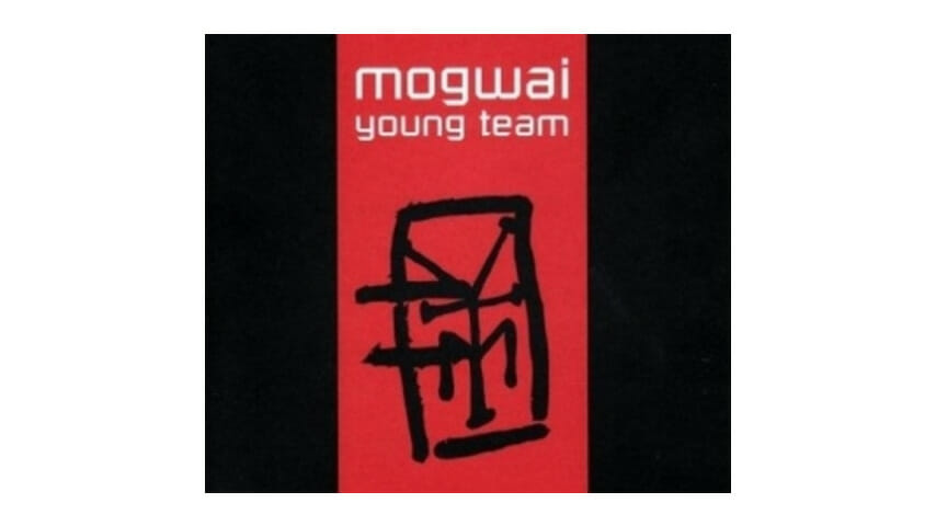 Mogwai: Young Team
