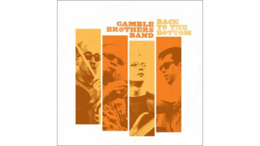 Gamble Brothers Band – Back to the Bottom