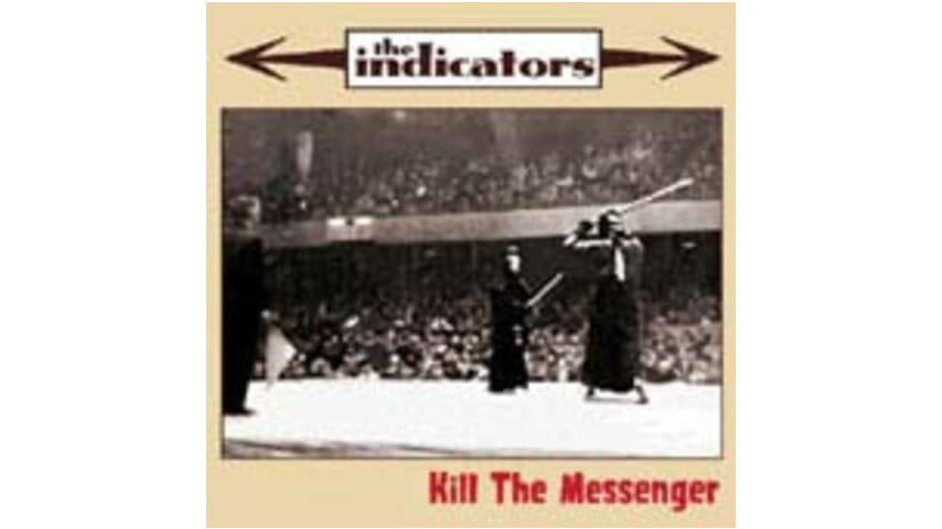 The Indicators – Kill The Messenger