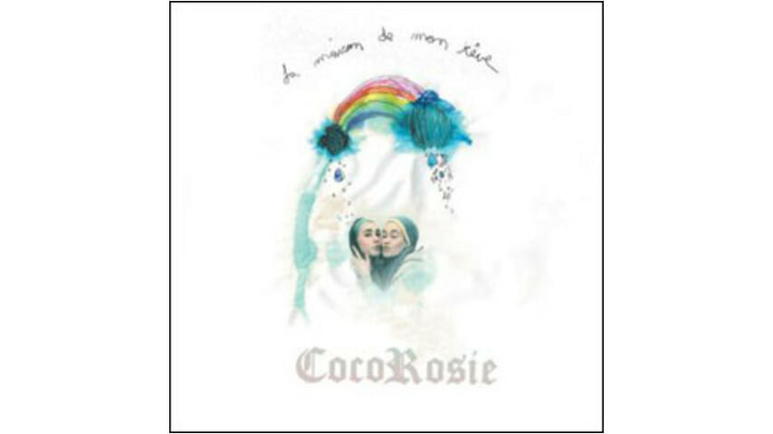 CocoRosie – La Maison de Mon Reve