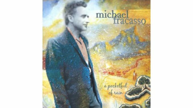 Michael Fracasso – A Pocketful of Rain