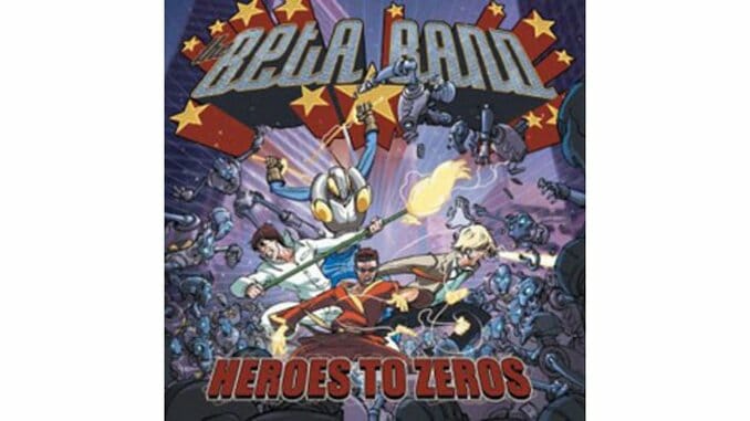 The Beta Band – Heroes to Zeros