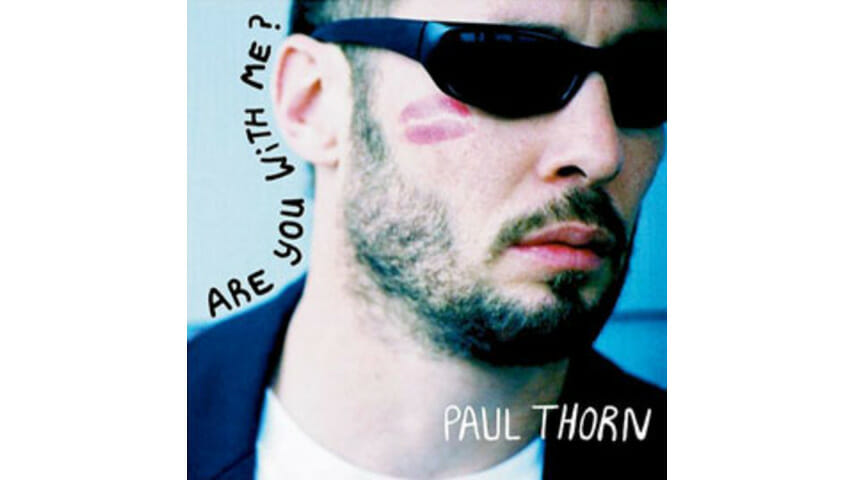 Paul Thorn – Are You With Me?
