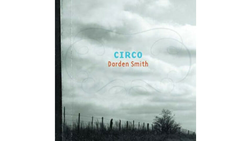 Darden Smith – Circo