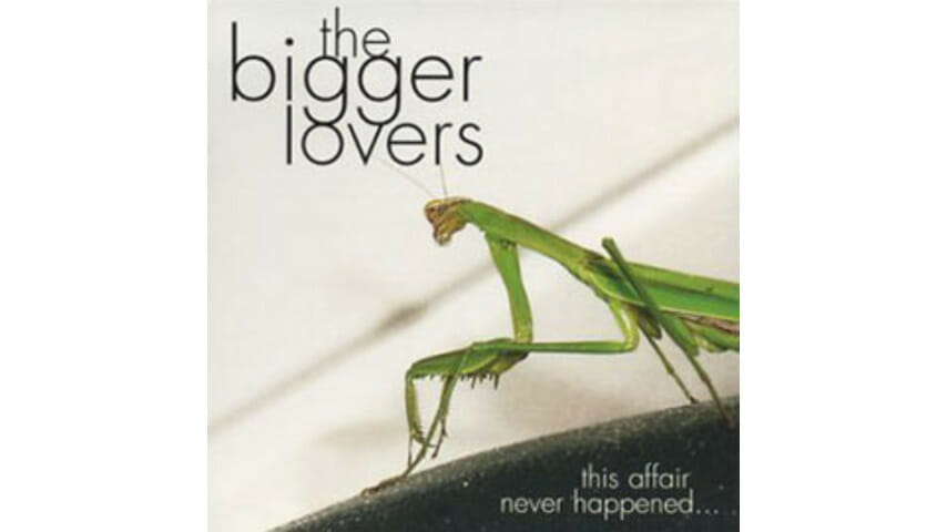 The Bigger Lovers – This Affair Never Happened…
