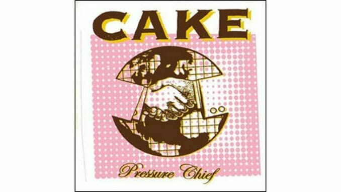 Cake – Pressure Chief