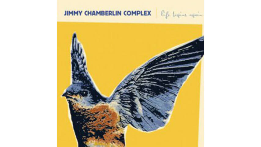 Jimmy Chamberlin Complex – Life Begins Again