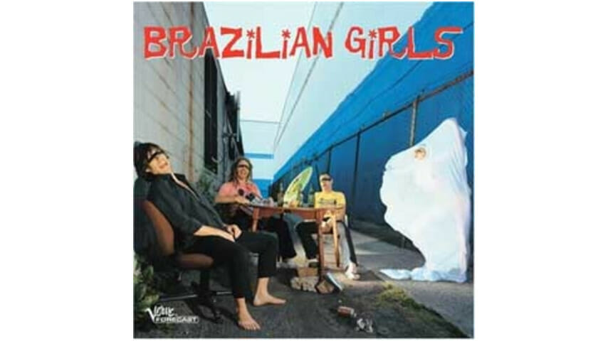 Brazilian Girls – Brazilian Girls