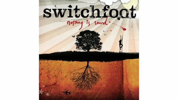 Switchfoot – Nothing Is Sound