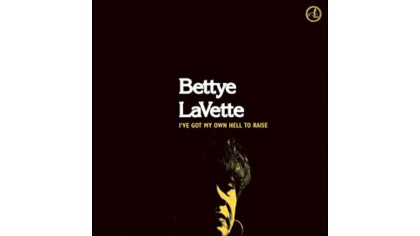 Bettye LaVette: Bettye LaVette – I’ve Got My Own Hell To Raise