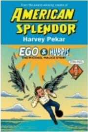 Harvey Pekar – Ego & Hubris