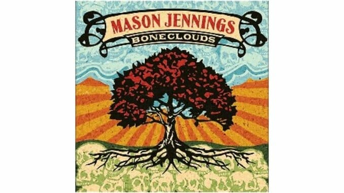 Mason Jennings – Boneclouds