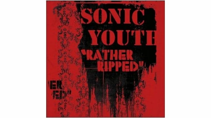 Sonic Youth – Rather Ripped