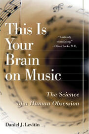 Daniel Levitin – This Is Your Brain…
