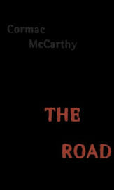 Cormac McCarthy — The Road