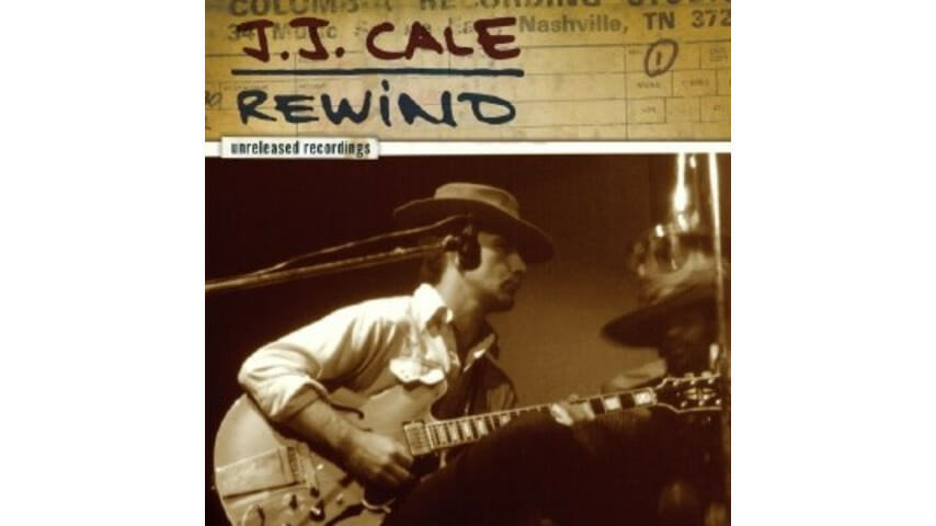 J.J. Cale: Rewind: Unreleased Recordings