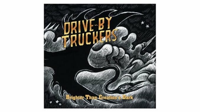 Drive-by Truckers: Brighter Than Creation’s Dark