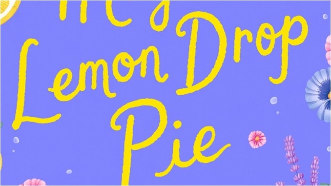 A Piemaker Gets a Magical Second Chance in This Exclusive Excerpt from The Magic of Lemon Drop Pie