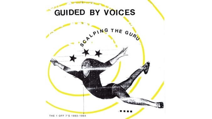 Scalping the Guru Collects Hard-to-Find Nuggets from Guided by Voices’ Golden Era