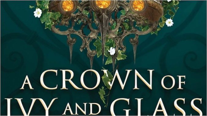 A Tantalizing Bargain Is Sealed In This Excerpt from A Crown of Ivy and Glass