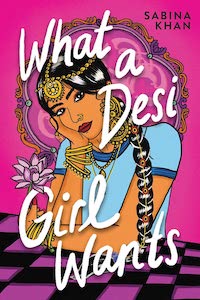 What a Desi Girl Wants cover Summer 2023 LGBTQ YA Books