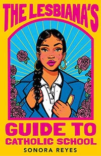 The Lesbianas Guide to Catholic School cover queer YA