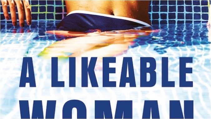 A Likeable Woman Is a Rare Misstep From Summer Thriller Queen May Cobb