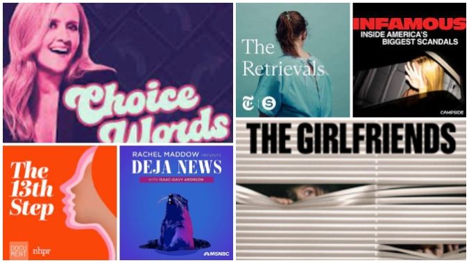 Nine Podcasts I’m Obsessed With Right Now