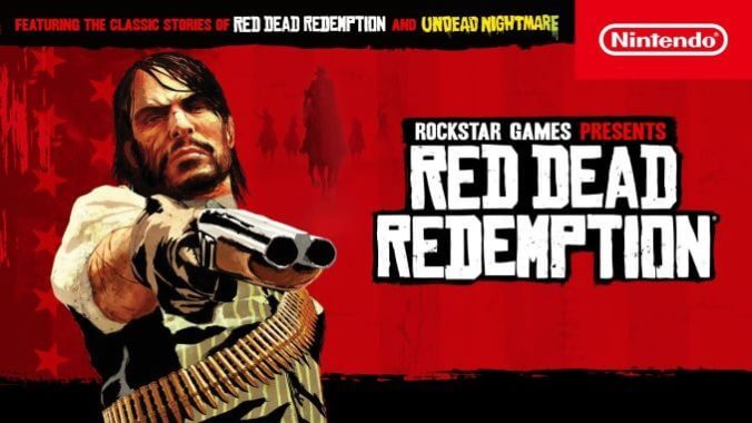Red Dead Redemption Coming to Nintendo Switch and PS4