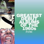 The Greatest Debut Albums of the 1960s