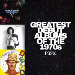 The Greatest Debut Albums of the 1970s
