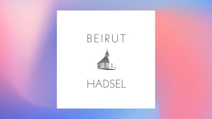 Beirut’s Hadsel is a Majestic Lesson in Personal Reflection