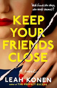 Keep Your Friends Close thriller books 2024