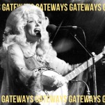 Gateways: How Dolly Parton's Jolene Helped Me Through Queer Heartbreak