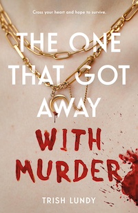 The One That Got Away With Murder YA Books April 2024