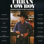 Time Capsule: Various Artists, Urban Cowboy: Original Motion Picture Soundtrack