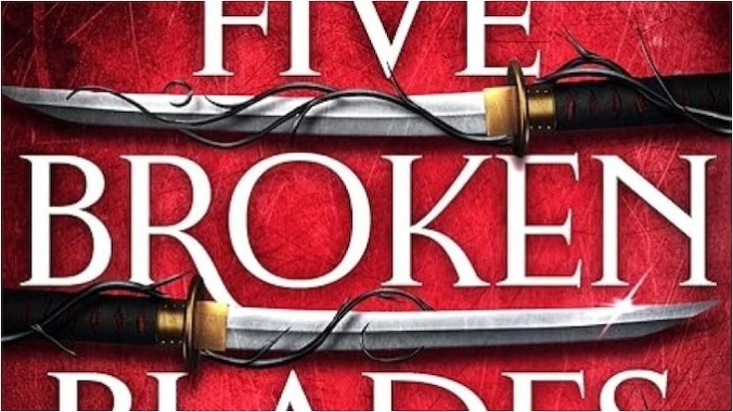 Five Broken Blades: This Delightfully Twisty Fantasy Adventure Strikes True